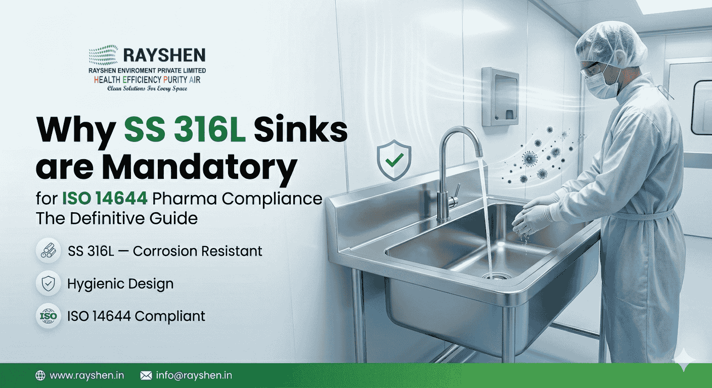 Why SS 316L Sinks are Mandatory for ISO 14644 Pharma Compliance: The Definitive Guide